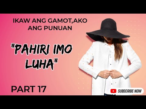 IKAW ANG GAMOT AKO ANG PUNUAN 17 "PAHIRING LUHA" August 28, 2025
