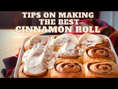 Tips On Making THE BEST CINNAMON ROLLS | Shared By A Professional Baker