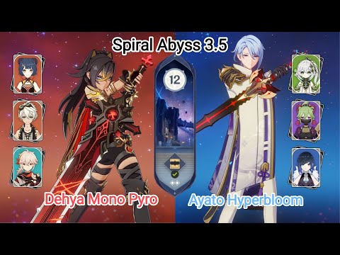 C0 Dehya Mono Pyro & C0 Ayato Hyperbloom - NEW Spiral Abyss 3.5 - Floor 12 9 star | Genshin Impact