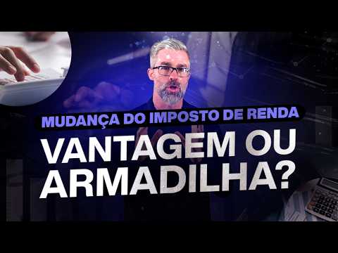 Nova forma de calcular o Imposto de Renda? Saiba tudo: novos limites e tributação de altas rendas