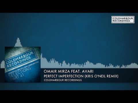 Omair Mirza feat. Avari - Perfect Imperfection (Kris O'Neil Remix) [Coldharbour] (2016)