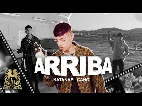 Natanael Cano - Arriba [Official Video]