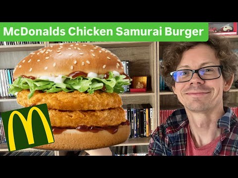 McDonald's Chicken Samurai Burger Review - Is it Really Worth It?