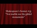 Shakespeare's Sonnet #55 "Not marble nor the ...