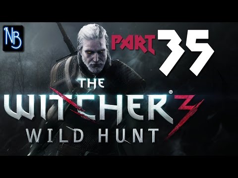 The Witcher 3 Wild Hunt Walkthrough Part 35 No Commentary