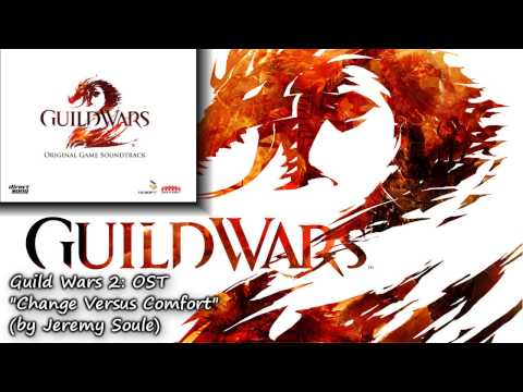 Guild Wars 2 OST - Change Versus Comfort (by Jeremy Soule, 08/2012)