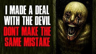 I Made A Deal With The Dvil Dont Make The Same Mistake Creepypasta
