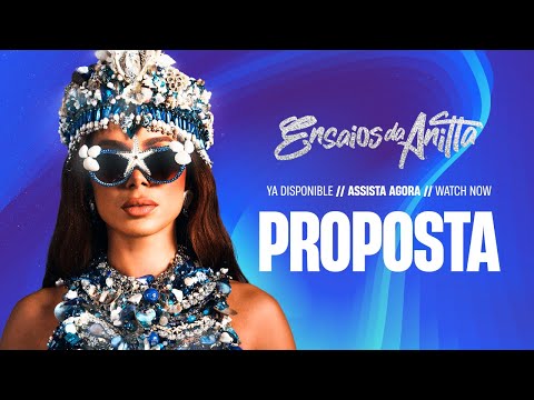 Video thumbnail for Proposta (Ensaios da Anitta)