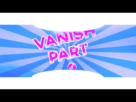 FU**ING Dead Ends - Vanish Part 2