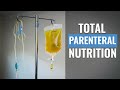 Total Parenteral Nutrition Demo | Nursing Fundamentals Clinical Skills