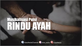 Download lagu Rindu Ayah - Musikalisasi Puisi mp3