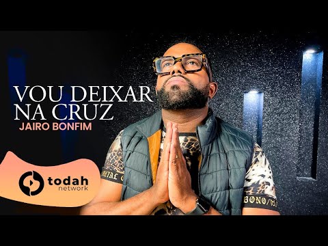 Jairo Bonfim | Vou Deixar na Cruz [Cover Kleber Lucas]