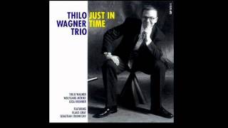 Thilo Wagner Trio - You Don&#39;t Know What Love Is