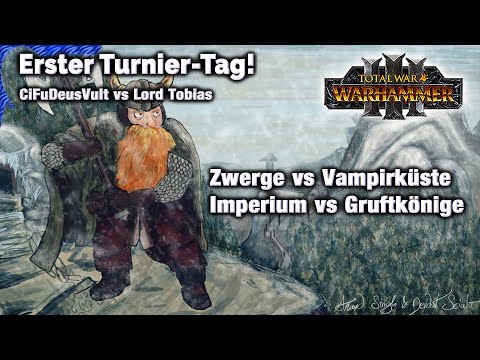 Der erste Turniertag - Zwerge, Gruftkönige, Imperium, Vampirküste - Warhammer 3 Multiplayer
