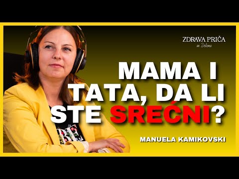 Mama i Tata, da li ste srećni? - Manuela Kamikovski - Zdrava Priča 055
