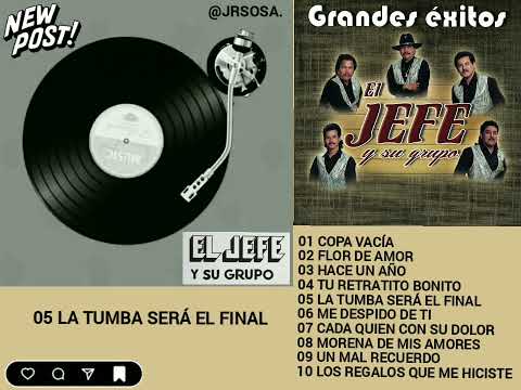 EL JEFE Y SU GRUPO, GRANDES ÉXITOS.
