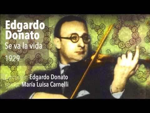 Se va la vida - Edgardo Donato - Tango Clásico