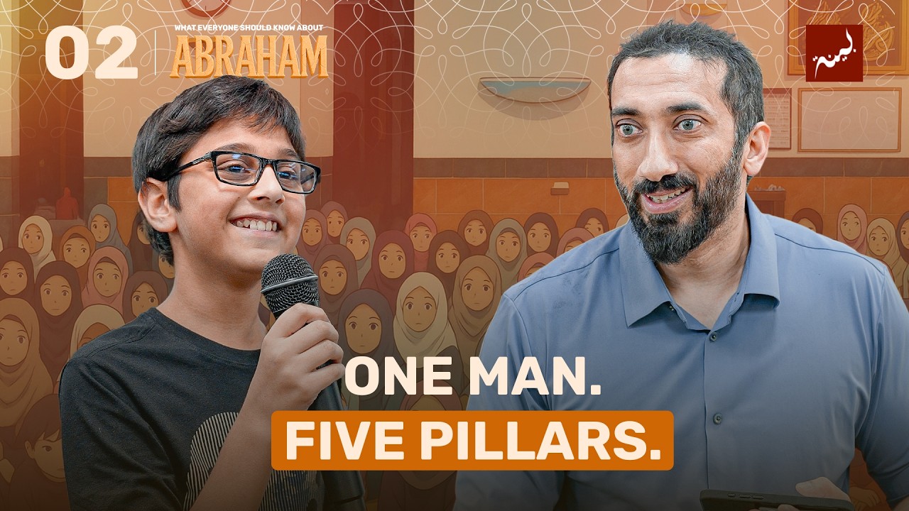 Ep 2: He Is the Foundation of Our Faith | Abraham Series | Nouman Ali Khan | Dhul Hijjah 2025