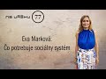 Na Vŕšku 77 Eva Marková Čo Potrebuje Sociálny Systém
