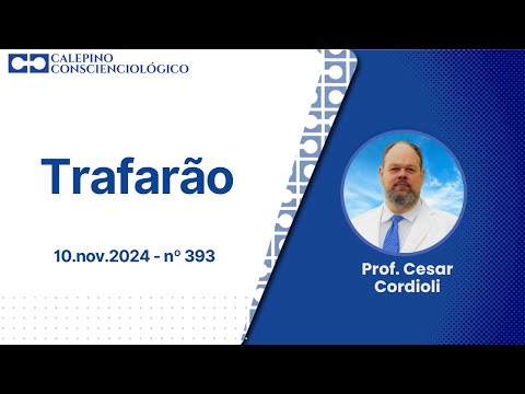 Trafarão - 10.nov.2024 - nº 393 - Prof. Cesar Cordioli