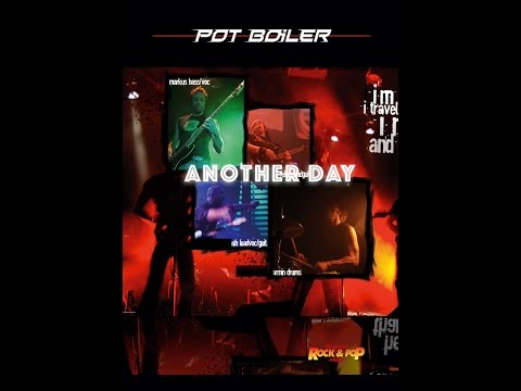 Potboiler song Another day