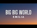Download Lagu Emilia - Big Big World Lyrics Mp3 Free