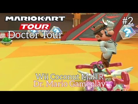 Mario Kart Tour 👨‍⚕️💊 "Doctor Tour" 💊👨‍⚕️ - Wii Coconut Mall R: Dr. Mario Gameplay