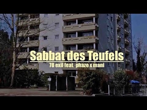 78Exil - SABBAT DES TEUFELS (feat. Phaze X Mani) Official Video