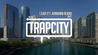 RIOT - LSAR ft. Armanni Reign