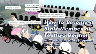How to Become a Staff Member at Teethyz + The Receptionist Experience at Teethyz