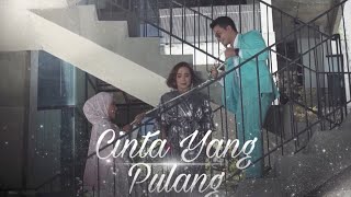 Download lagu CINTA YANG PULANG EP 23 mp3 Download lagu CINTA YANG PULANG EP 23 mp3