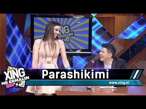 Xing me Ermalin 34 - Parashikimi
