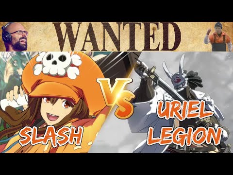 CAN SLASH SURVIVE? Slash (May) vs Uriel Legion (Nagoriyuki)  FT7 - WANTED strive 24