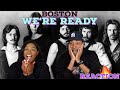 First Time Hearing Boston - “We're Ready” Reaction | Asia and BJ
