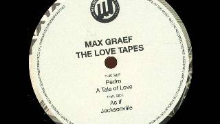 Max Graef - A Tale of Love