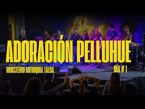 Adoración Pelluhue Día #1 | Ministerio Antioquia Talca | Campamento 2024
