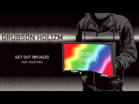 GrubSon ft. Resoteric - Get out (wyjazd) prod. BRK (exclusive track)