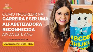 Como progredir na carreira e ser uma alfabetizadora reconhecida ainda este ano
