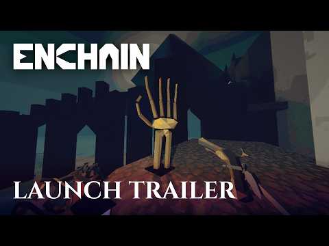 ENCHAIN - Early Access Launch Trailer