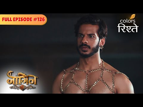Raghu feels betrayed! | Naagin S6 | नागिन S6 | Full Episode 126 | Colors Rishtey