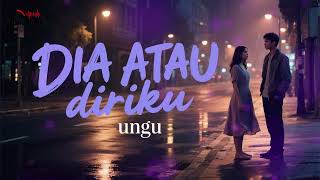 Download lagu Lagu Ini Terlalu Relate… | Dia atau Diriku – UNGU (Cover) mp3