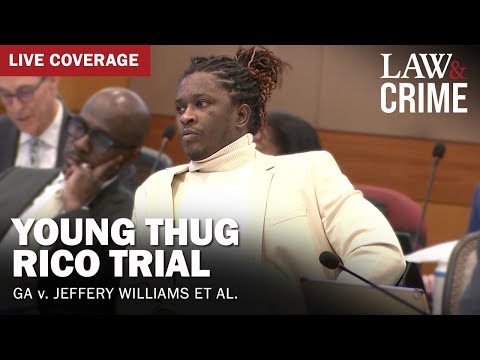 WATCH LIVE: Young Thug YSL RICO Trial — GA v. Jeffery Williams et al — Day 19
