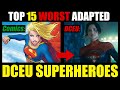 The Top 15 WORST SUPERHERO Adaptations In The DCEU