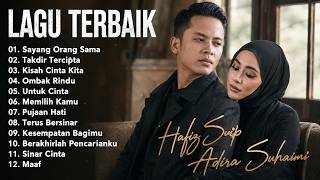 Download lagu Adira Suhaimi & Hafiz Suip Full Album | Lagu Malaysia Terbaik 2026 | Sayang Orang Sama Lagu Viral mp3