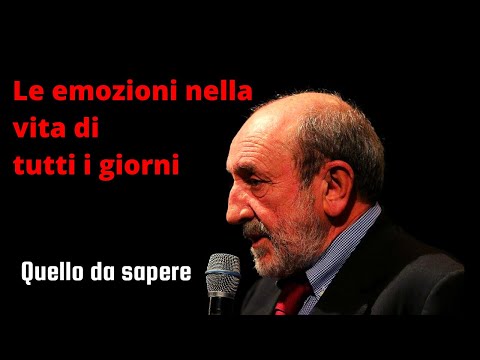 Le emozioni nella vita di tutti i giorni - QuelloCheDeviSapere | Umberto Galimberti