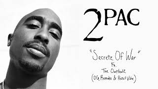 2Pac &quot;Secretz Of War&quot; Ft. The Outlawz (OG Remake &amp; Retail Vibe)