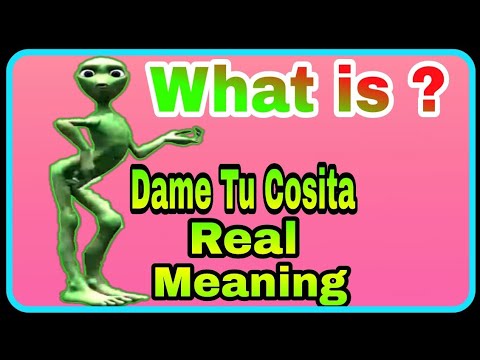 🔥Real Meaning of Dame Tu Cosita! Dame Tu Cosita Real Meaning?