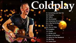 Coldplay Best Songs Playlist 2025   The Best Of Coldplay   Greatest Hits Full Album 2025