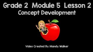 Grade 2 Module 5 Lesson 2 Concept Development NEW