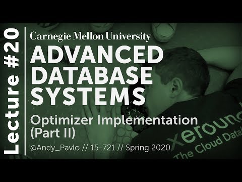20 Query Optimizer Implementation Ii Cmu Databases Spring 2020